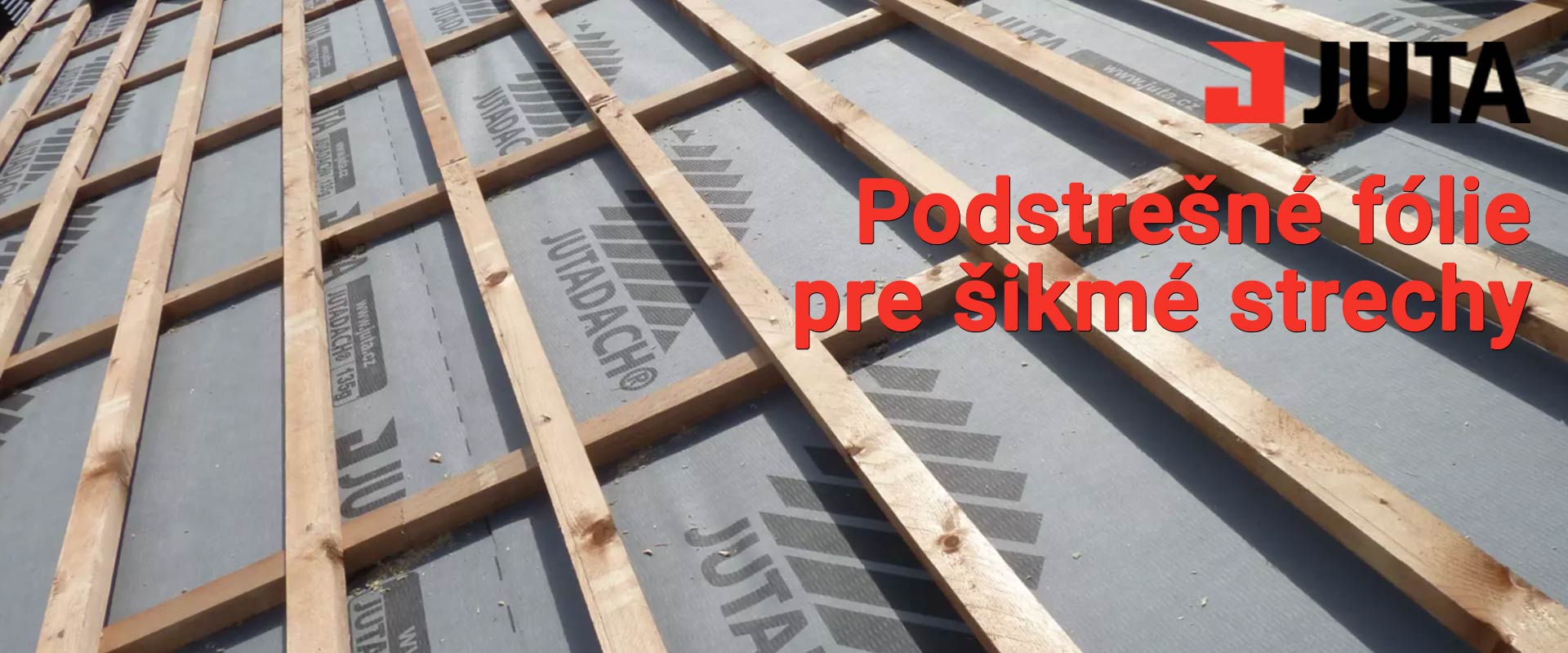 JUTA Podstrešné fólie pre šikmé strechy